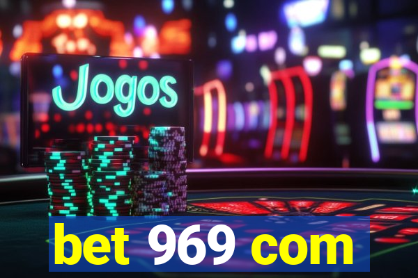 bet 969 com